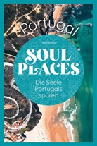 Thilo Scheu - Soul Places Portugal - Die Seele Portugals spüren