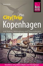 Rasso Knoller - Reise Know-How Reiseführer Kopenhagen mit Malmö, Helsingborg und Öresundregion (CityTrip PLUS)