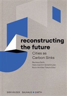 Rocío Armillas Tiseyra, Bauhaus Earth, Hans Joachim Schellnhuber, Hans Joachim Schellnhuber - Reconstructing the Future