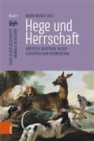 Mark Hengerer, Gesine Krüger u a, Nadir Weber - Hege und Herrschaft
