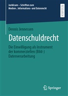 Dennis Jennessen - Datenschuldrecht
