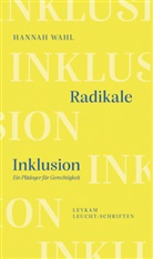 Hannah Wahl - Radikale Inklusion - Ein Plädoyer für Gerechtigkeit