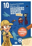 Sandra Lebrun, Loïc Méhée - Die 10 fantastischen Fälle des Sherlock Holmes für Kids