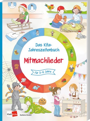 Kathrin Eimler - Das Kita-Jahreszeitenbuch: Mitmachlieder