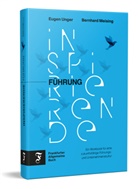 Bernhard Meising, Eugen Unger - Inspirierende Führung