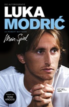 Robert Matteoni, Luka Modric, Luka Modrić - Luka Modric. Mein Spiel
