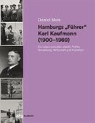 Daniel Meis - Hamburgs "Führer" Karl Kaufmann (1900-1969)
