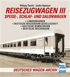 Joachim Deppmeyer, Wolfgang Theurich - Reisezugwagen 3 - Speise-, Schlaf- und Salonwagen