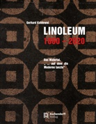 Gerhard Kaldewei - Linoleum 1860-2020