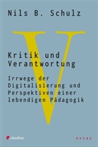 Nils B Schulz, Nils B. Schulz - Kritik und Verantwortung