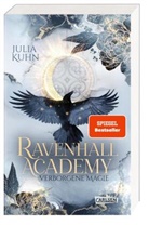 Julia Kuhn - Ravenhall Academy 1: Verborgene Magie