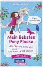 Carola von Kessel - Pony Flocke Doppelband - Enthält die Bände: Allerbeste Freunde / Ein Pony in der Schule