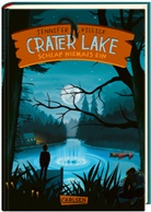 Jennifer Killick - Crater Lake: Schlaf NIEMALS ein (Crater Lake 1)