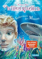 Barbara Rose, Alina Brost - Whisperworld 3: Geheimnis des Meeres