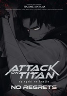 Hajime Isayama, Gun Snark, Hikaru Suruga - Attack on Titan - No Regrets Deluxe