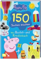 Peppa Pig: Peppa: 150 Sachen machen - Mein Bastel - und Kreativbuch