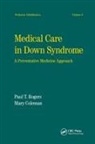 Paul Rogers, Paul Rogers - Medical Care in Down Syndrome