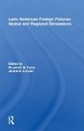 Elizabeth G. Ferris, Elizabeth G. Ferris, Ferris Elizabeth G. - Latin American Foreign Policies: Global and Regional Dimensions