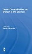Judith A. Ramaley, Ramaley Judith A. - Covert Discrimination and Women in the Sciences