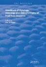 Alan R. Biggs, Alan R. Biggs, Biggs Alan R. - Cytology, Histology and Histochemistry of Fruit Tree Diseases