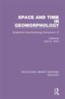 Colin E. Thorn, Colin E. Thorn - Space and Time in Geomorphology