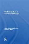 Hans-Georg Heinrich, Hans-Georg Wiatr Heinrich, Slawomir Wiatr, Slawomir Heinrich Wiatr - Political Culture in Vienna and Warsaw