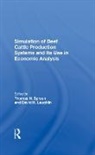 Phillip Doren, Phillip Walker Doren, David H Laughlin, Thomas H Spreen, Thomas H Laughlin Spreen, Odell Walker - Simulation of Beef Cattle Production Systems and Its Use in Economic