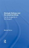 Michael Vlahos, Vlahos Michael - Strategic Defense and the American Ethos