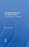 David Crowe, David (Elon University Crowe, Crowe David - Baltic States and the Great Powers