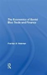Franklyn D Holzman - Economics of Soviet Bloc Trade and Finance
