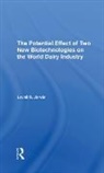 Lovell S Jarvis - Potential Effect of Two New Biotechnologies on the World Dairy Industr