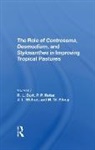 R. L. Rotar Burt, Robert L Burt, Robert L Rotar Burt, Peter P Rotar, M. W. Silvey, J. L. Walker - Role of Centrosema, Desmodium, and Stylosanthes in Improving