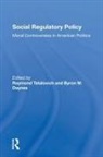 Byron W Daynes, Byron W. Daynes, Daynes Byron W., Raymond Tatalovich, Raymond Daynes Tatalovich, Tatalovich Raymond - Social Regulatory Policy