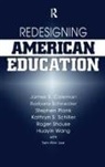 James Coleman, James (University of Illinois Coleman, James Schneider Coleman, Stephen Plank, Kathryn Schiller, Katy Schiller... - Redesigning American Education