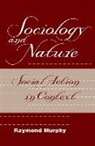 Raymond Murphy - Sociology and Nature