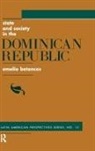 Emelio Betances - State and Society in the Dominican Republic