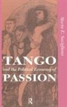 Marta Savigliano, Marta E. Savigliano - Tango and the Political Economy of Passion