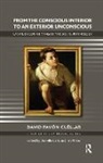 David Pavon Cuellar - From the Conscious Interior to an Exterior Unconscious
