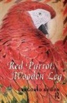 Gregorio Kohon - Red Parrot, Wooden Leg