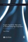 Yuxia Wang, Yuxia (School of Foreign Languages Wang - English Transitivity Alternation in Second Language Acquisition: An