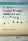 Robert C. Hughes, Robert C. (Golden Gate University Hughes - Human Capital Systems, Analytics, and Data Mining