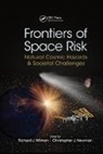 Richard J. Newman Wilman, Christopher J. Newman, Richard J. Wilman - Frontiers of Space Risk