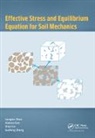 Xiaoxia Guo, Shiyi Liu, Longtan Shao, Longtan Guo Shao, Guofeng Zheng - Effective Stress and Equilibrium Equation for Soil Mechanics