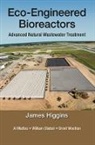 James Higgins, James Mattes Higgins, Higgins James, Al Mattes, William Stiebel, Brent Wootton - Eco-Engineered Bioreactors