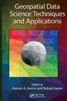 Hassan A. (University of Pittsburgh Karimi, Hassan A. Karimi Karimi, Bobak Karimi, Hassan A Karimi, Hassan A. Karimi, Karimi Bobak... - Geospatial Data Science Techniques and Applications