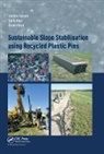 Sahadat Hossain, Sahadat Khan Hossain, Sadik Khan, Golam Kibria, Kibria Golam - Sustainable Slope Stabilisation Using Recycled Plastic Pins
