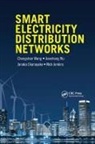 Chengshan Wu Wang, Janaka Ekanayake, Ekanayake Janaka, Nick Jenkins, Jenkins Nick, Chengshan Wang... - Smart Electricity Distribution Networks