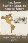 George M Cole, George M. Cole, George M. Wilson Cole, Donald A Wilson, Donald A. Wilson - Land Tenure, Boundary Surveys, and Cadastral Systems