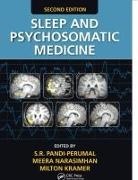 S.r. (President and Ceo Pandi-Perumal, S.r. Narasimhan Pandi-Perumal, Milton Kramer, Kramer Milton, Meera Narasimhan, Narasimhan Meera... - Sleep and Psychosomatic Medicine