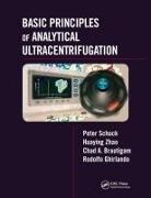 Chad A Brautigam, Chad A. Brautigam, Rodolfo Ghirlando, Peter Schuck, Peter Zhao Schuck, Huaying Zhao - Basic Principles of Analytical Ultracentrifugation